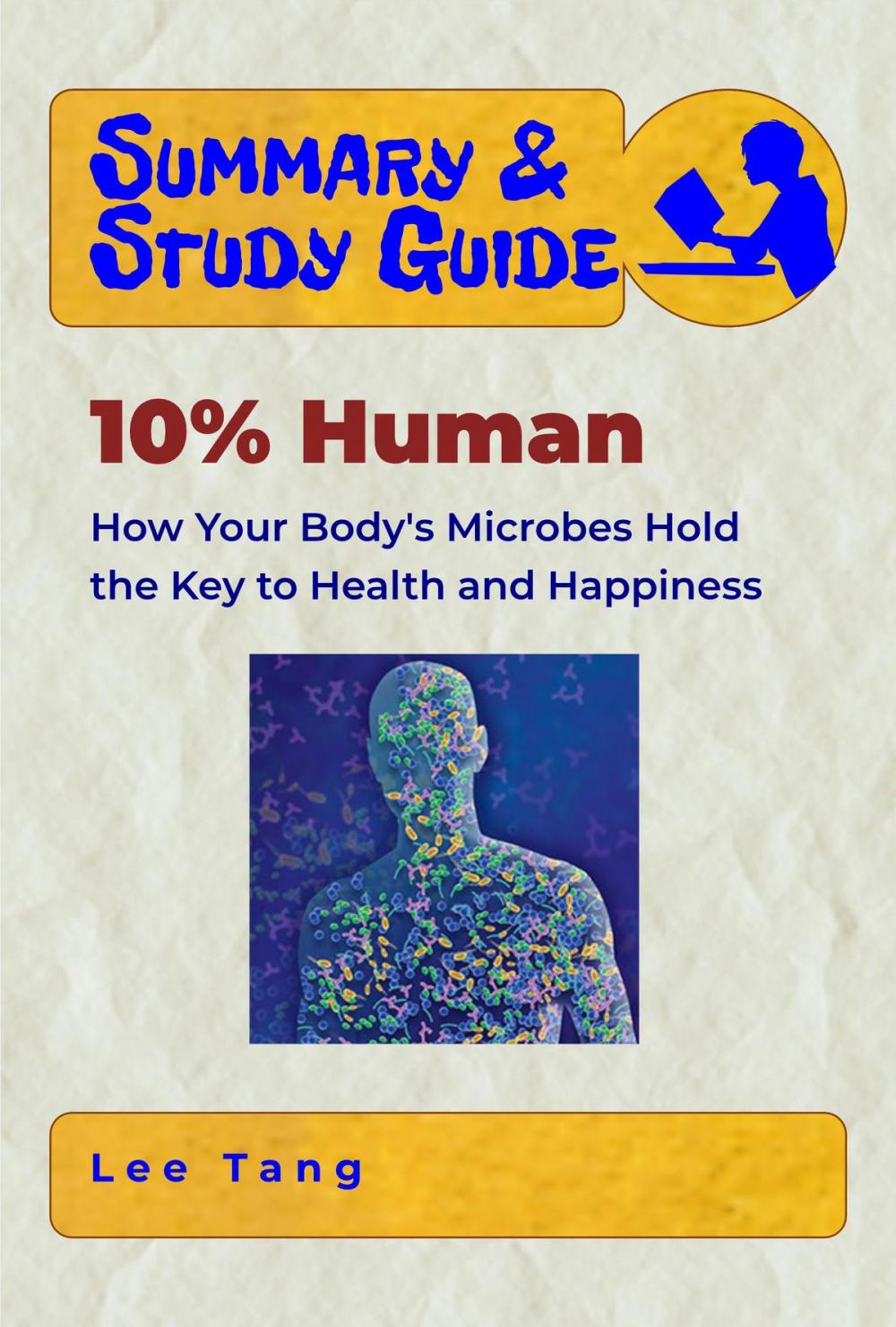 Big bigCover of Summary & Study Guide - 10% Human