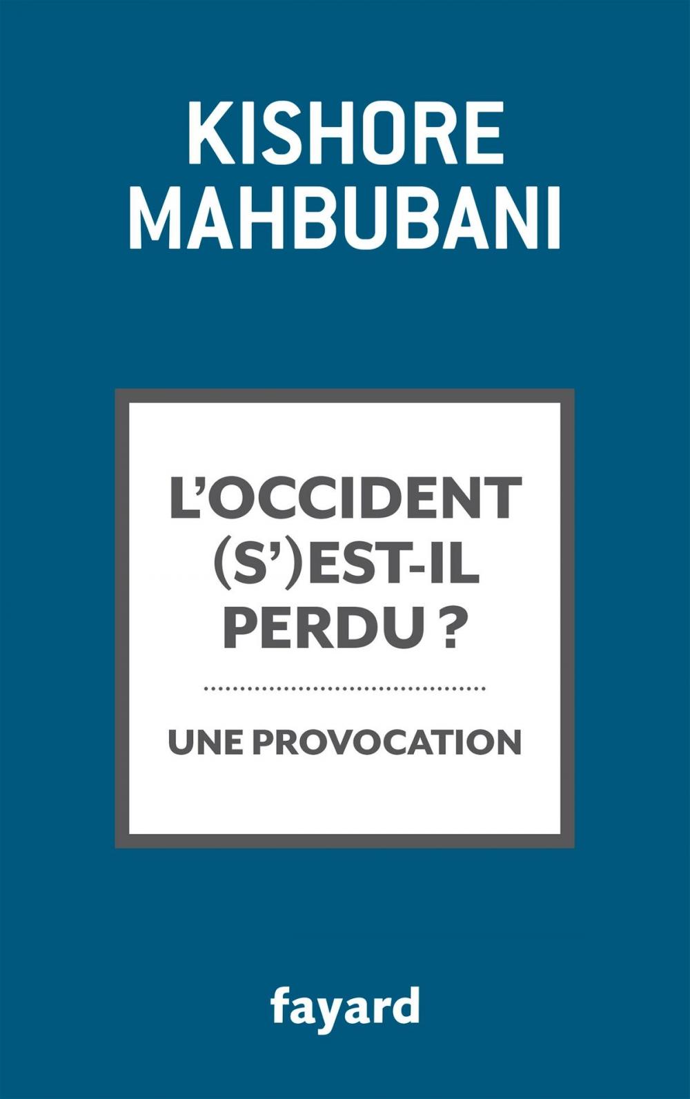 Big bigCover of L'Occident s'est-il perdu ?