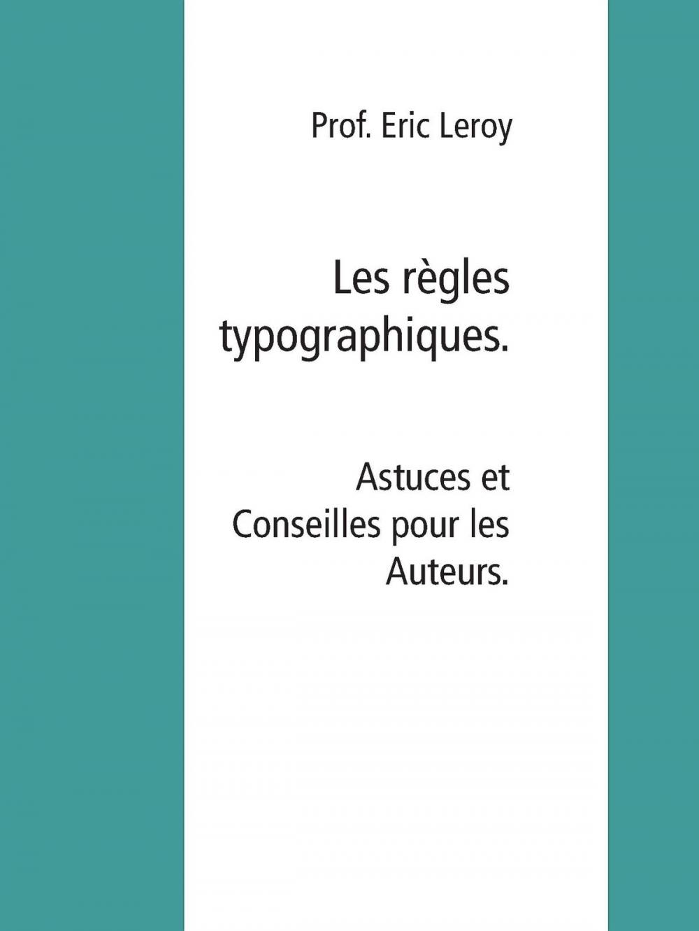 Big bigCover of Les règles typographiques.