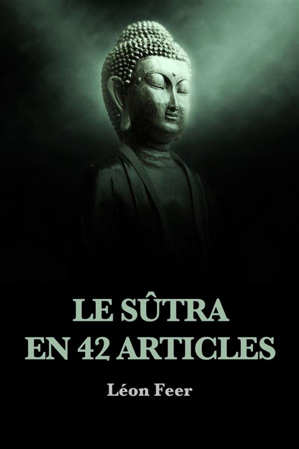 Big bigCover of Le Sûtra en 42 articles