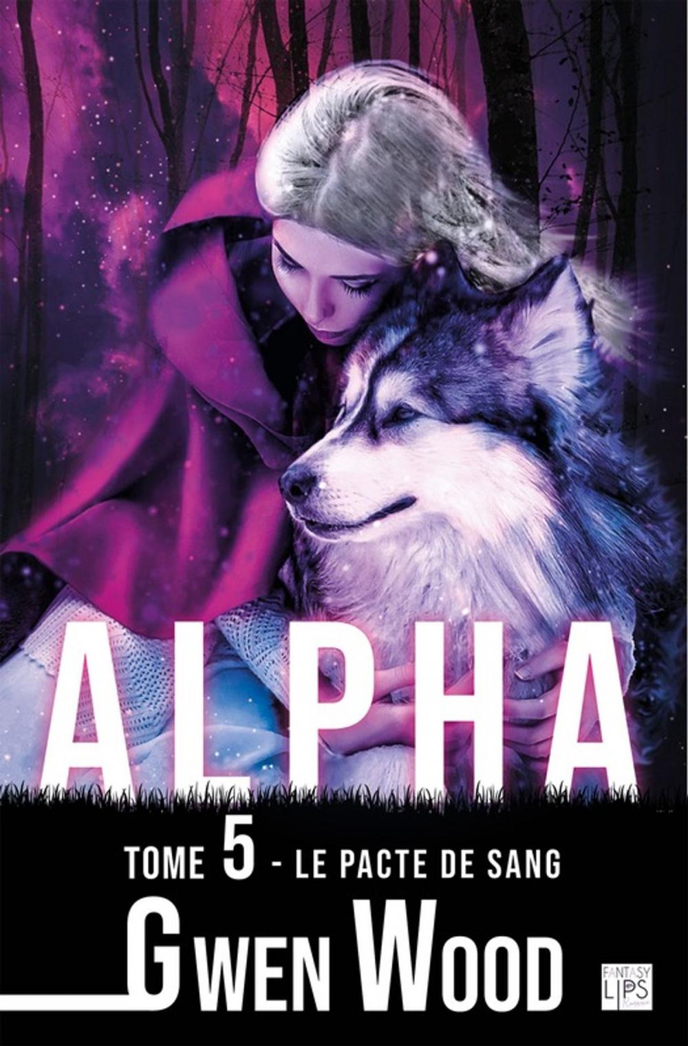 Big bigCover of Alpha - Le pacte de sang - Tome 5