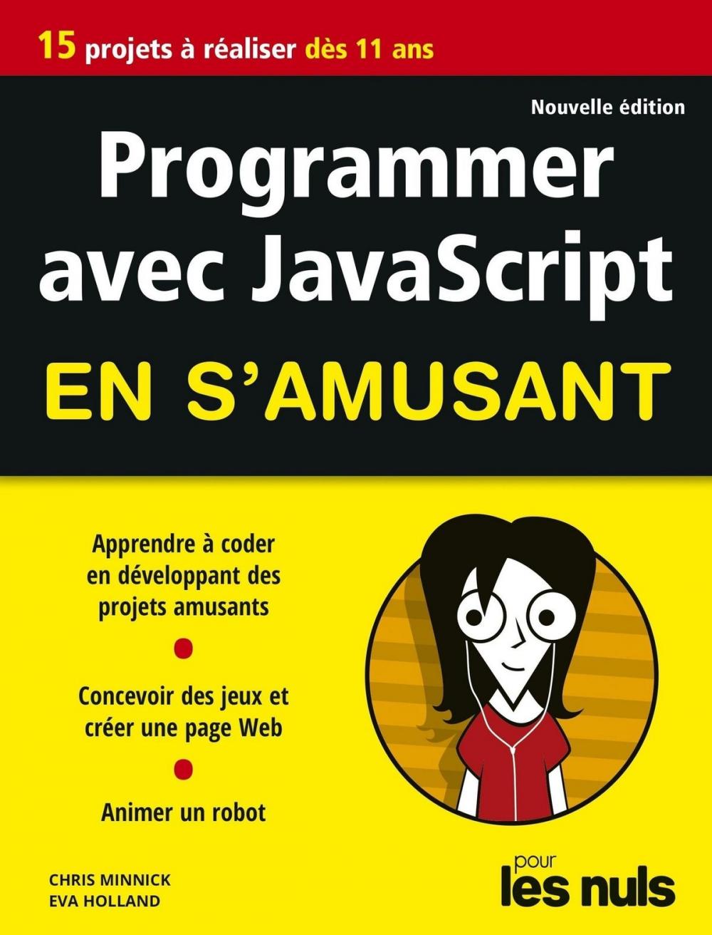 Big bigCover of Programmer en s'amusant avec JavaScript 2e éd pour les Nuls