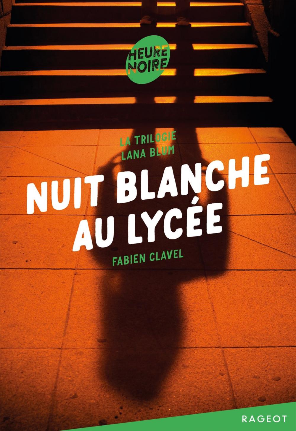 Big bigCover of La trilogie Lana Blum -Nuit blanche au lycée