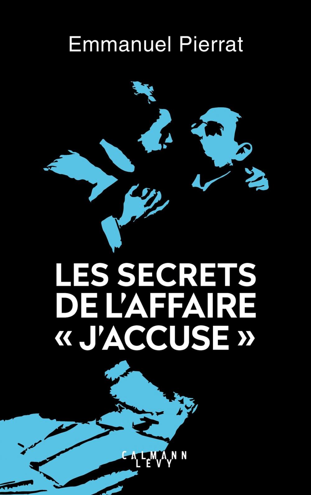 Big bigCover of Les secrets de l'affaire "J'accuse "