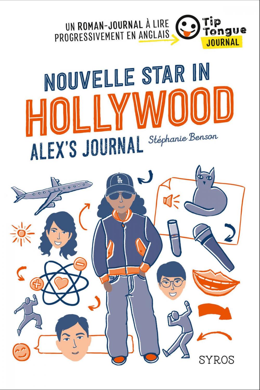 Big bigCover of Nouvelle Star in Hollywood - Alex's Journal - collection Tip Tongue - A2 intermédiaire - 12/14 ans