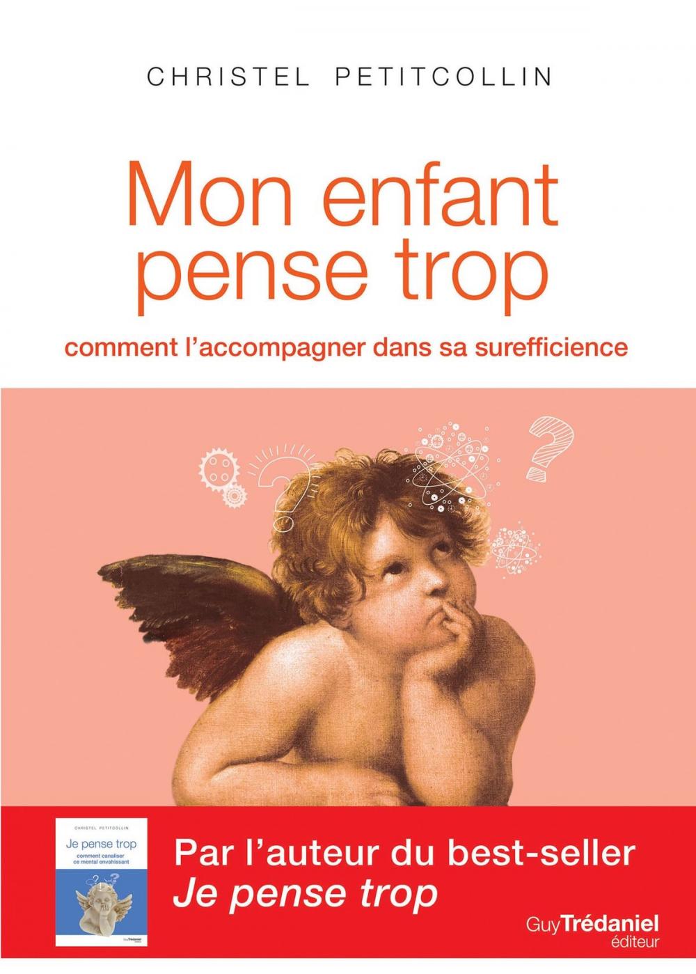 Big bigCover of Mon enfant pense trop - Comment l'accompagner dans sa surefficience