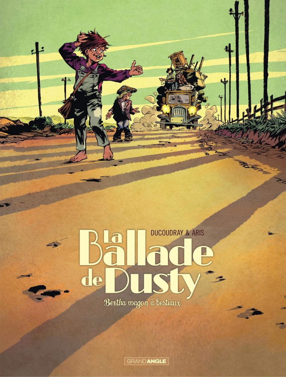 Big bigCover of La ballade de Dusty - Tome 1 - Bertha wagons à bestiaux