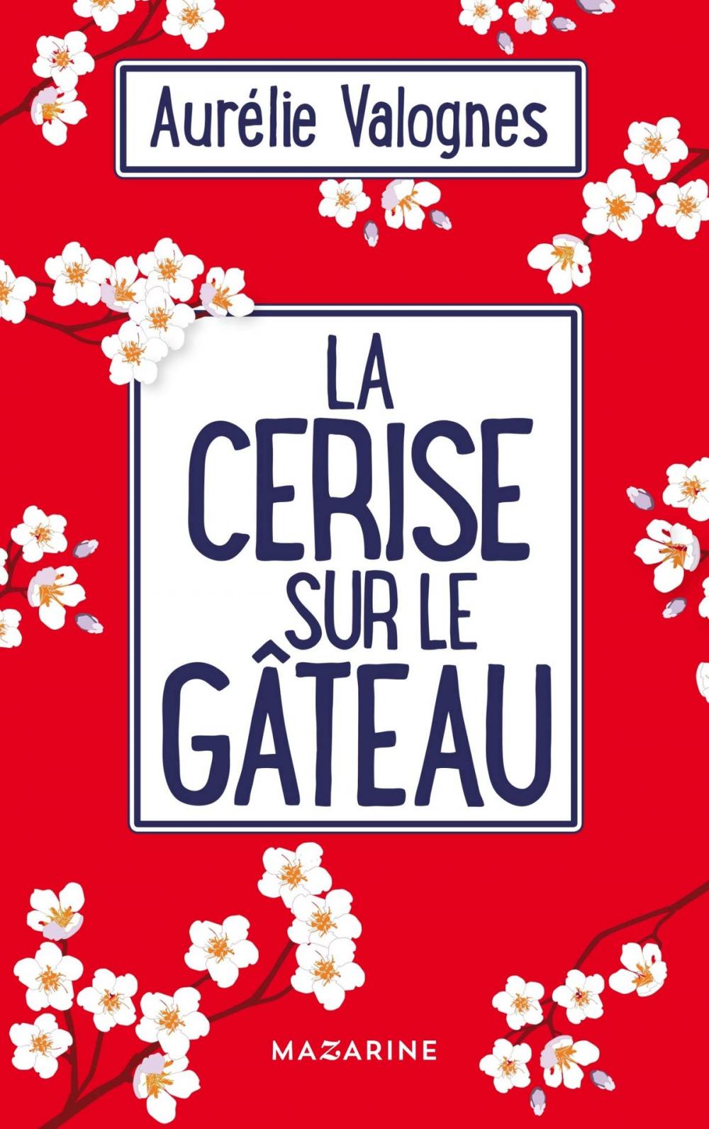 Big bigCover of La cerise sur le gâteau