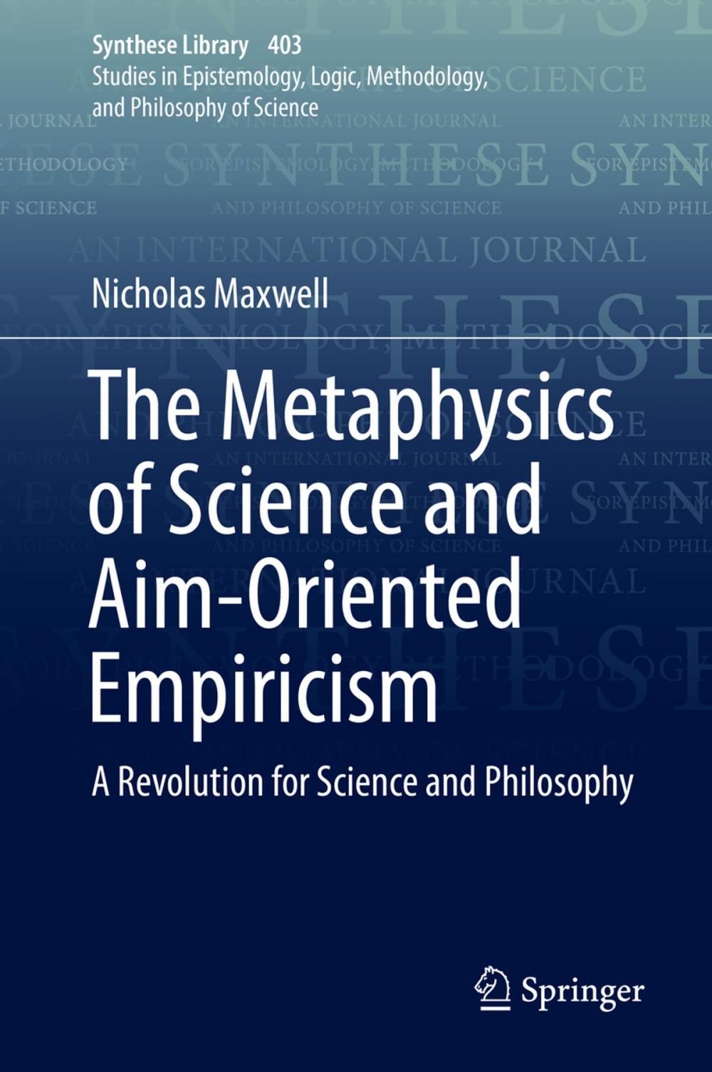 Big bigCover of The Metaphysics of Science and Aim-Oriented Empiricism