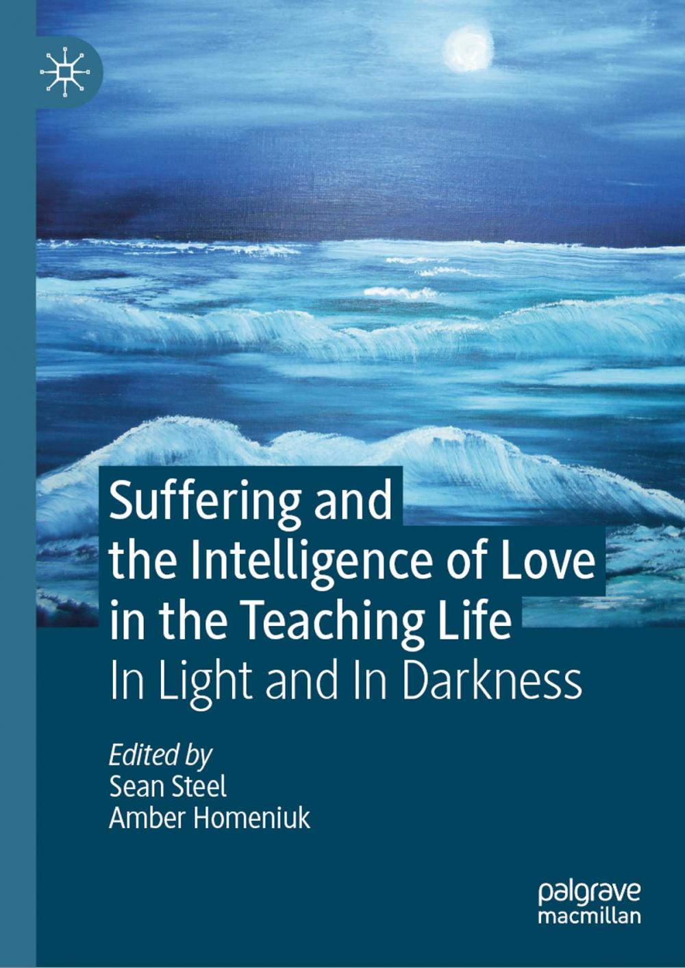 Big bigCover of Suffering and the Intelligence of Love in the Teaching Life