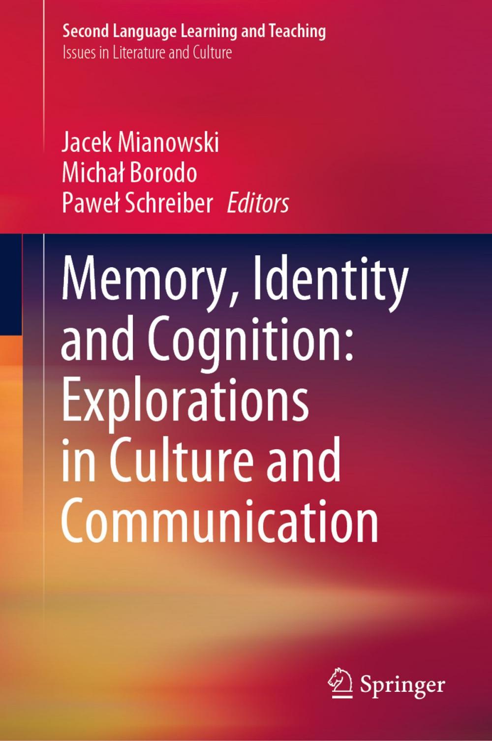 Big bigCover of Memory, Identity and Cognition: Explorations in Culture and Communication