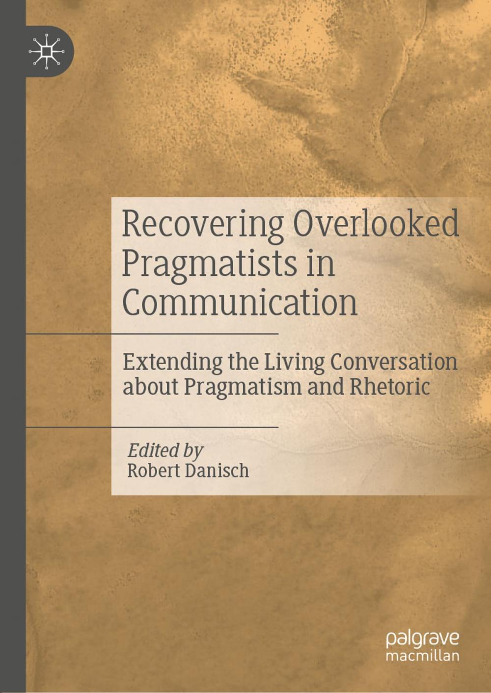 Big bigCover of Recovering Overlooked Pragmatists in Communication