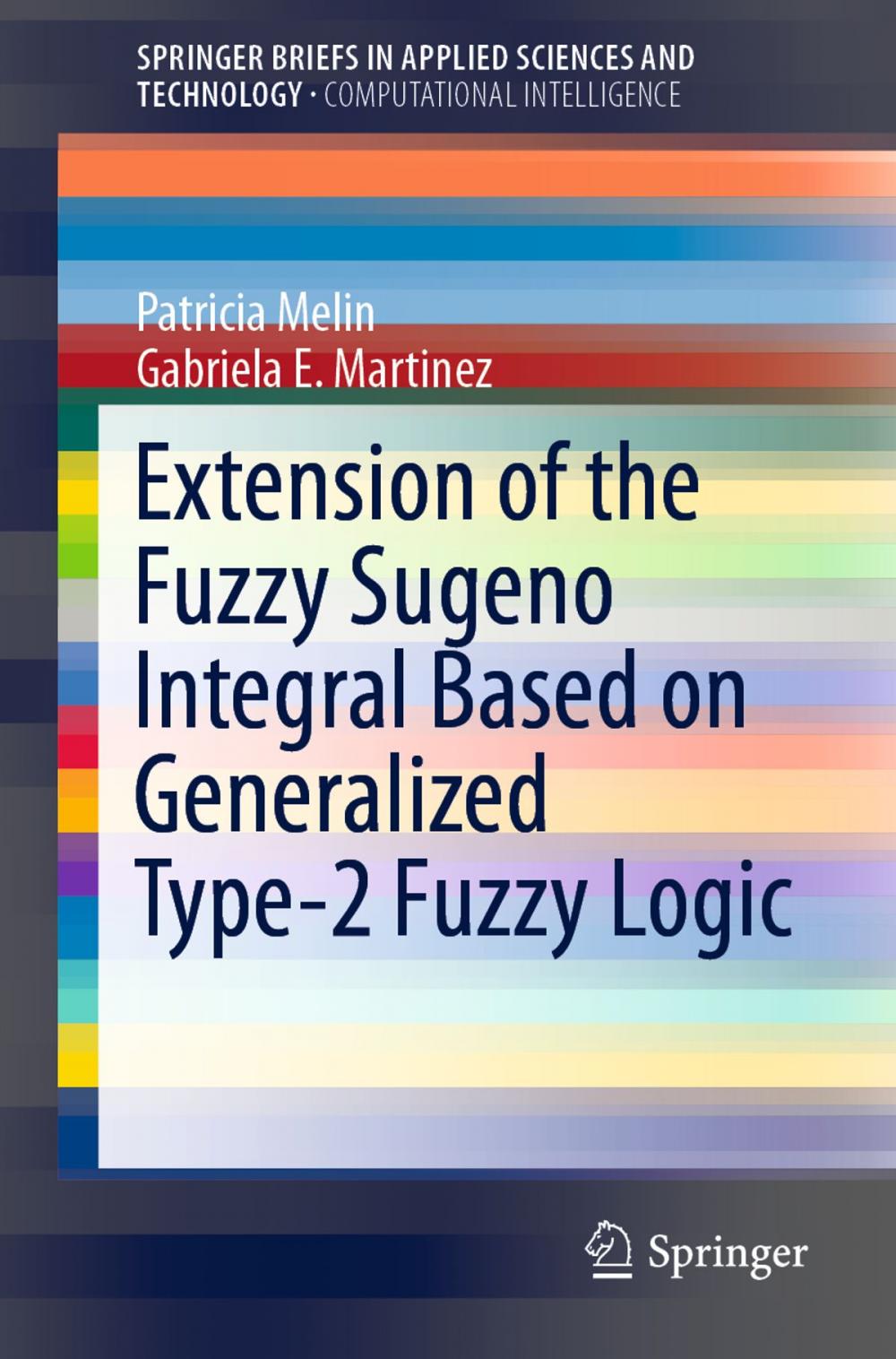 Big bigCover of Extension of the Fuzzy Sugeno Integral Based on Generalized Type-2 Fuzzy Logic