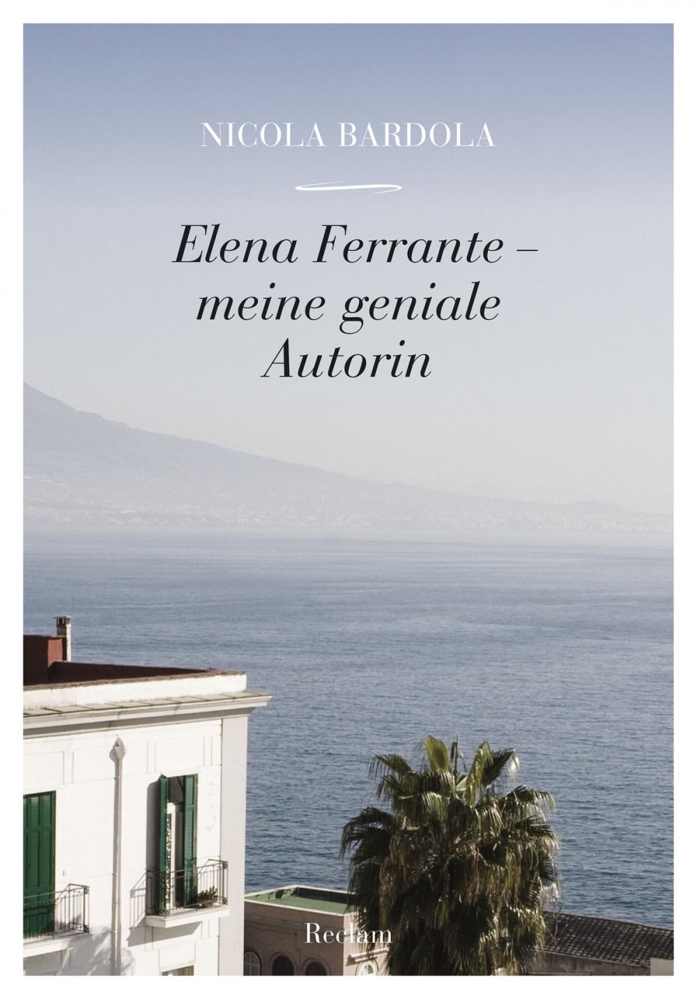 Big bigCover of Elena Ferrante. Meine geniale Autorin