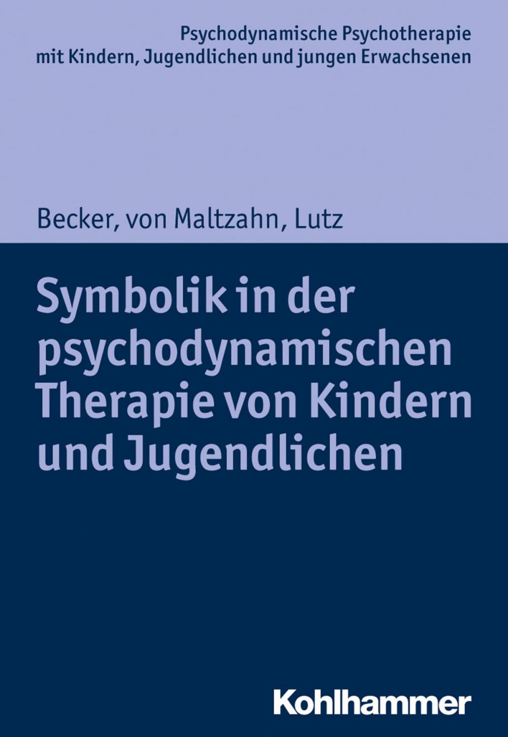 Big bigCover of Symbolik in der psychodynamischen Therapie von Kindern und Jugendlichen