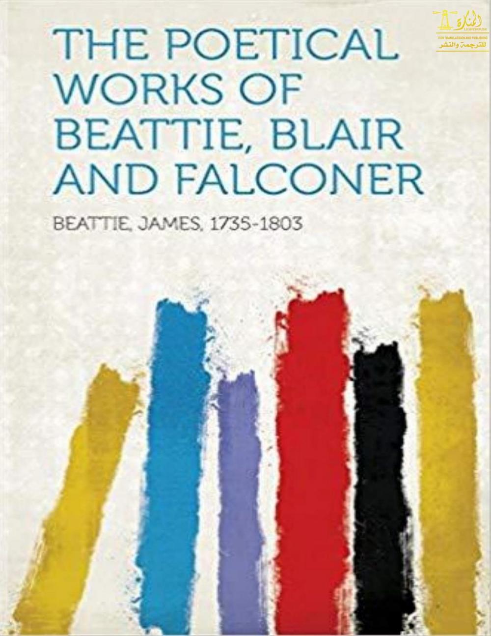 Big bigCover of The Poetical Works of Beattie, Blair and Falconer