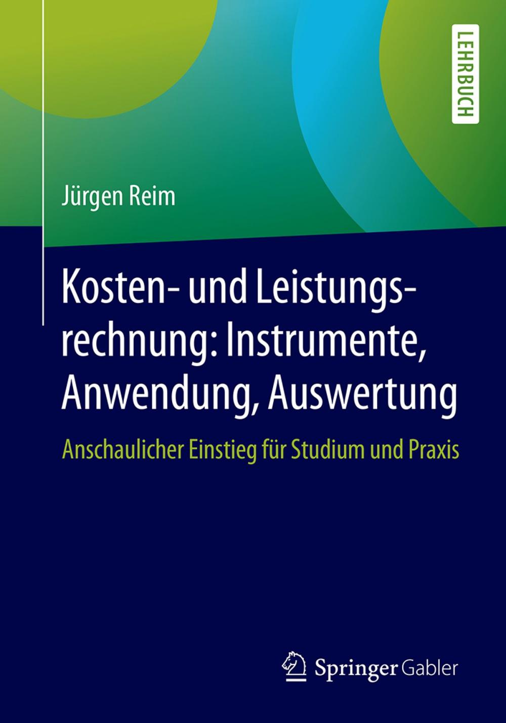 Big bigCover of Kosten- und Leistungsrechnung: Instrumente, Anwendung, Auswertung