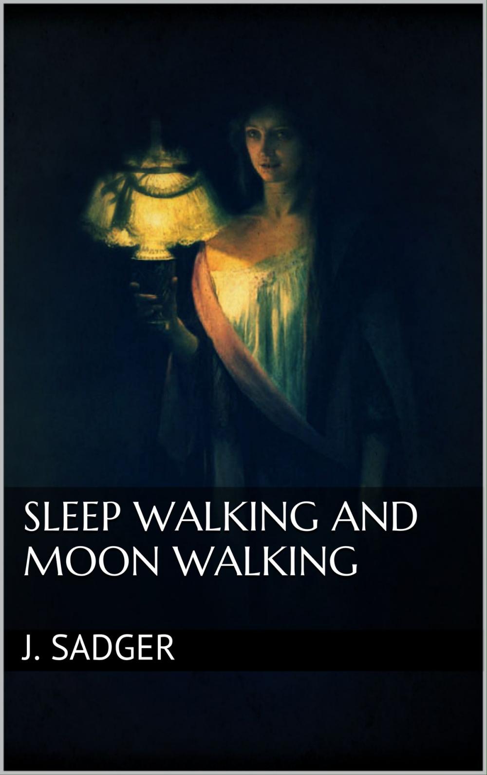 Big bigCover of Sleep Walking and Moon Walking