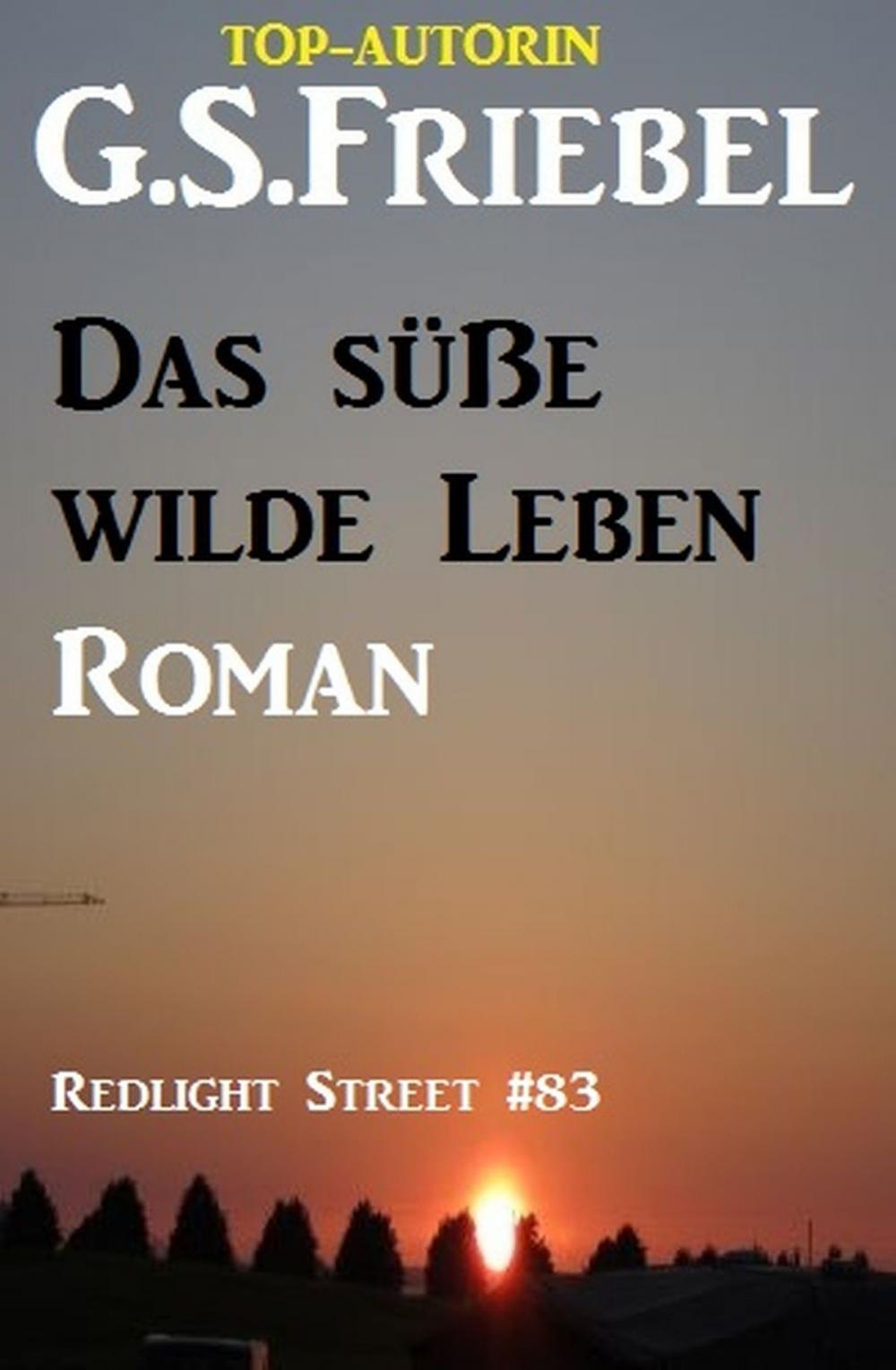 Big bigCover of Das süße wilde Leben: Redlight Street #83