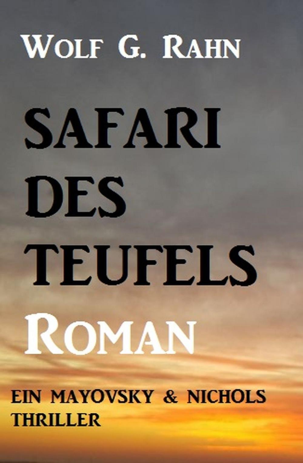 Big bigCover of Safari des Teufels: Ein Mayovsky & Nichols Thriller