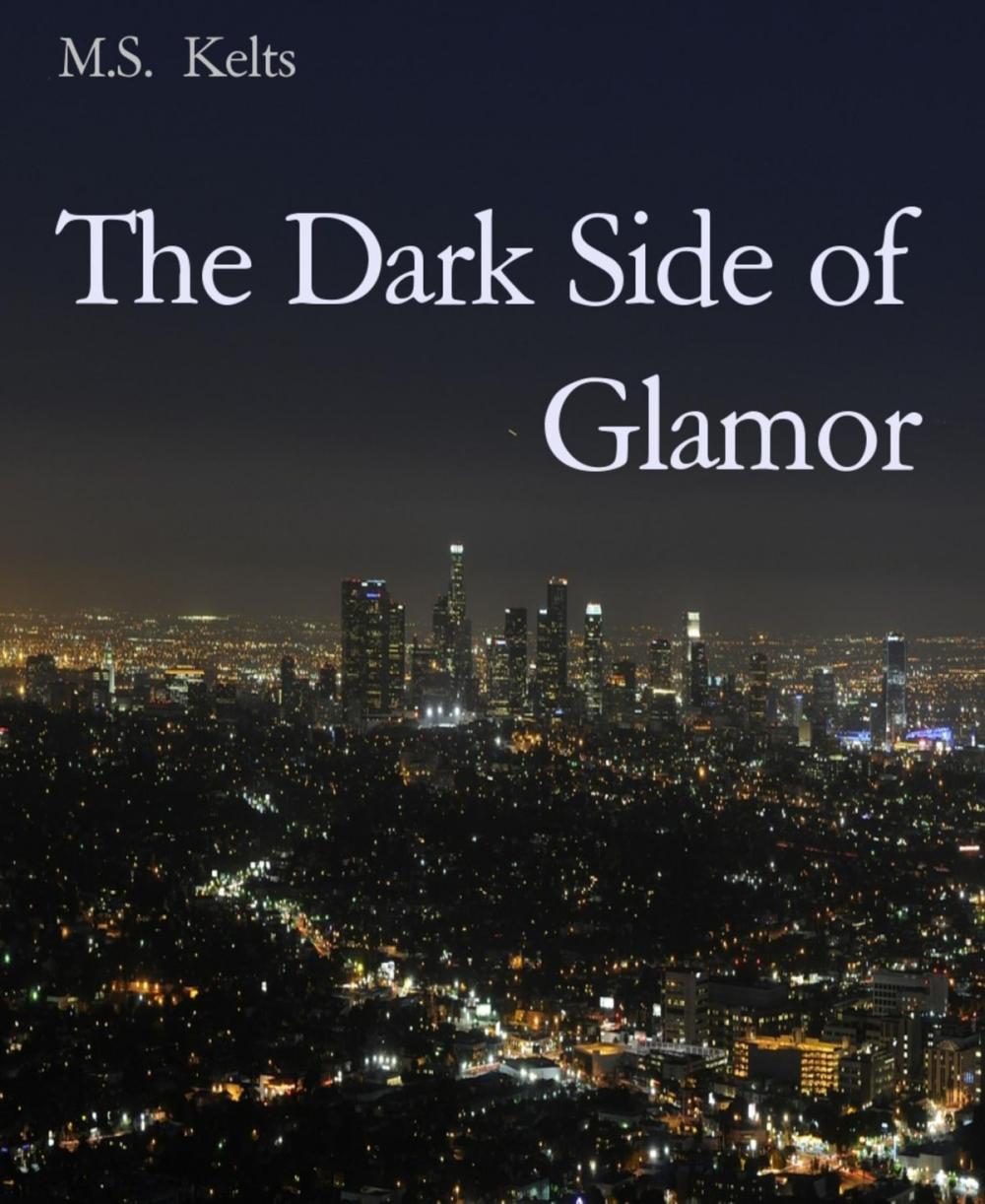 Big bigCover of The Dark Side of Glamor