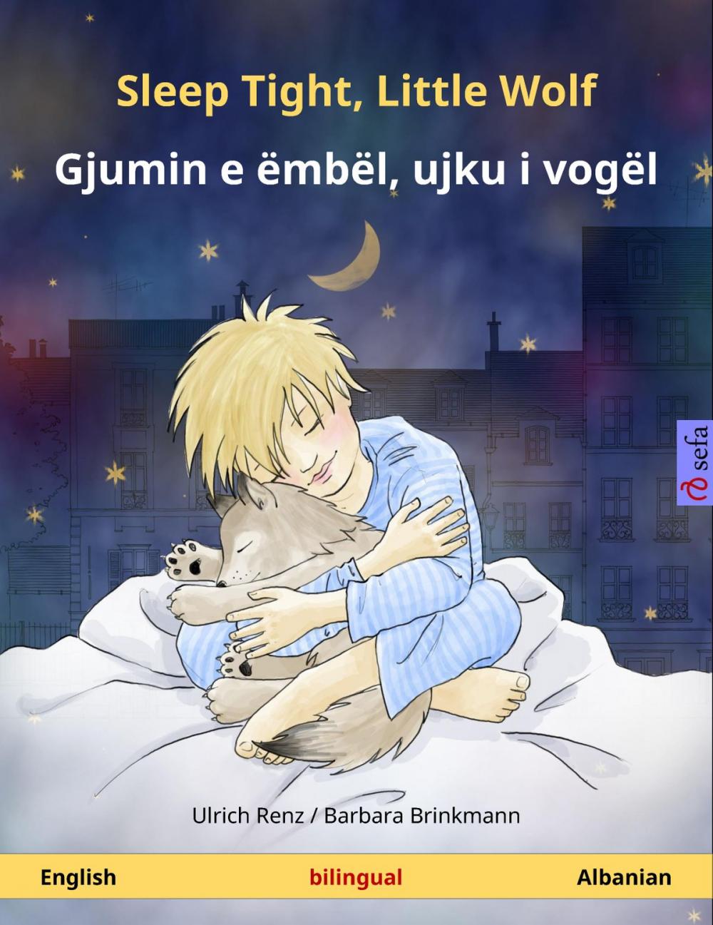 Big bigCover of Sleep Tight, Little Wolf – Gjumin e ëmbël, ujku i vogël (English – Albanian)