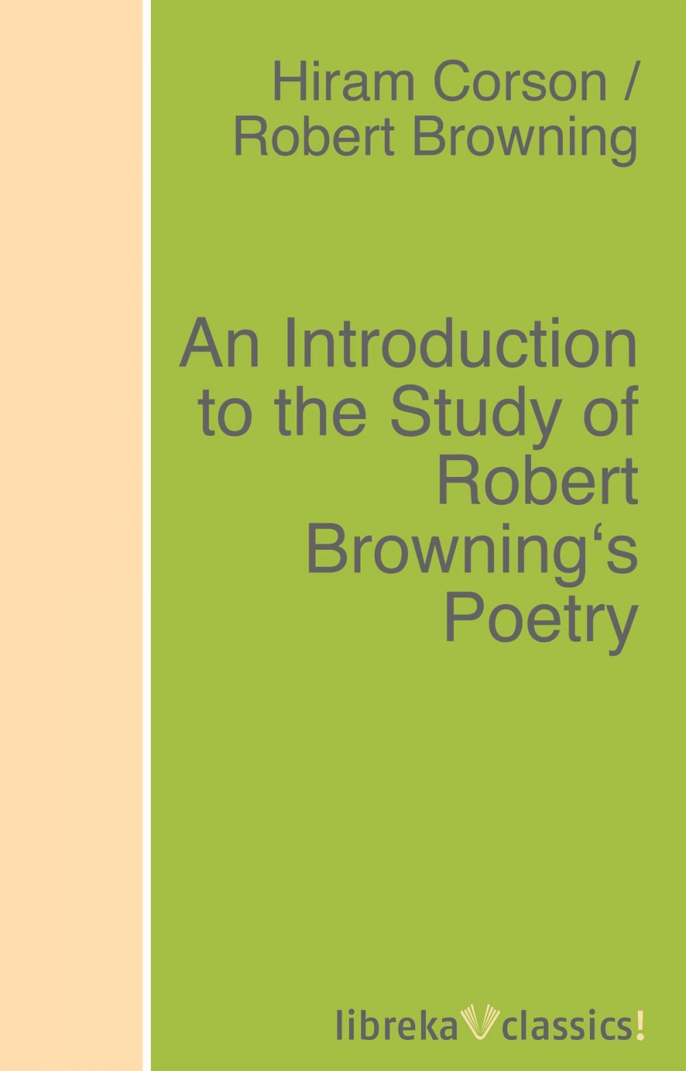 Big bigCover of An Introduction to the Study of Robert Browning's Poetry