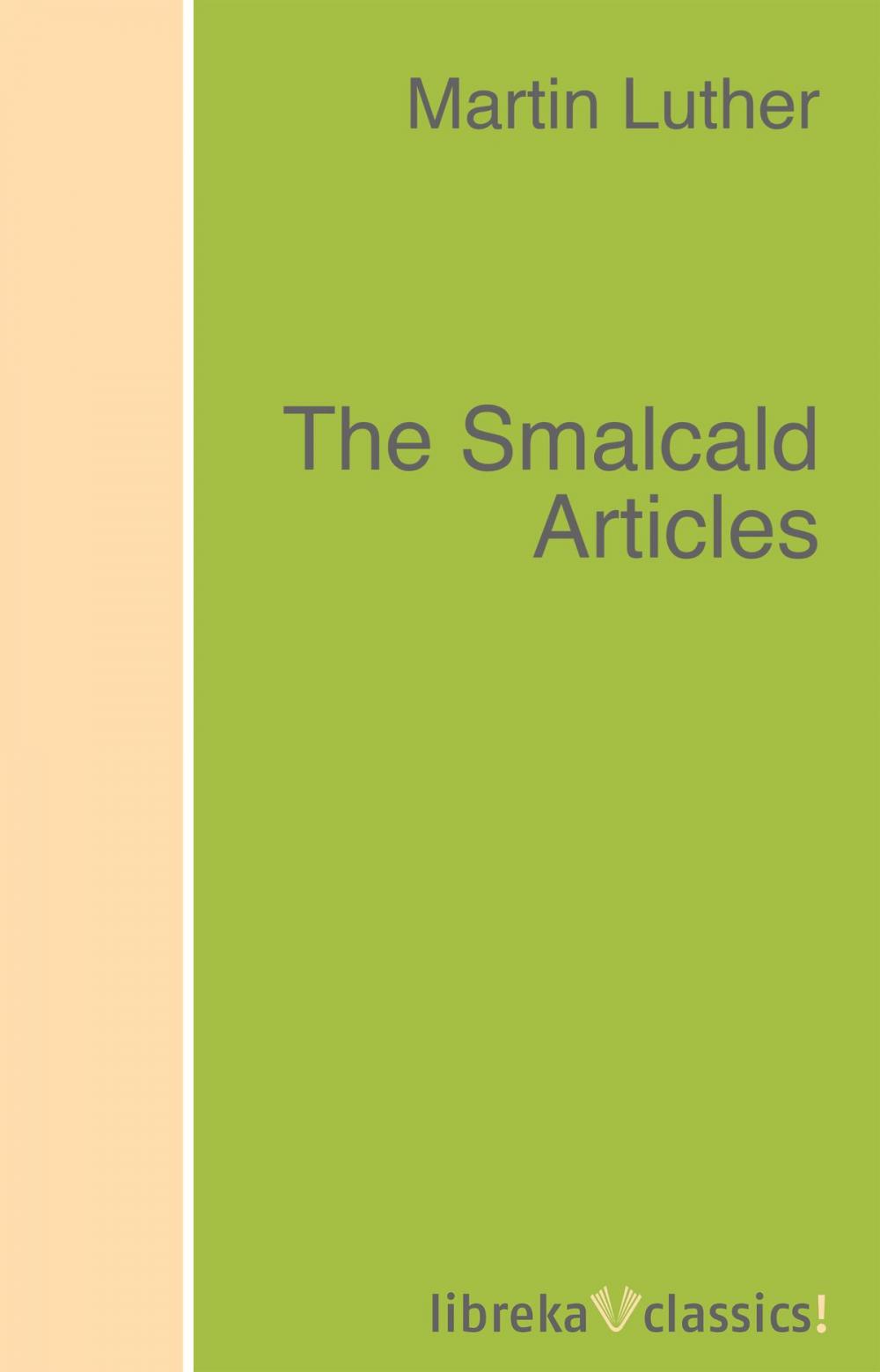 Big bigCover of The Smalcald Articles