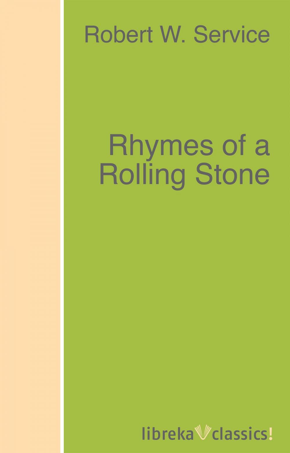 Big bigCover of Rhymes of a Rolling Stone