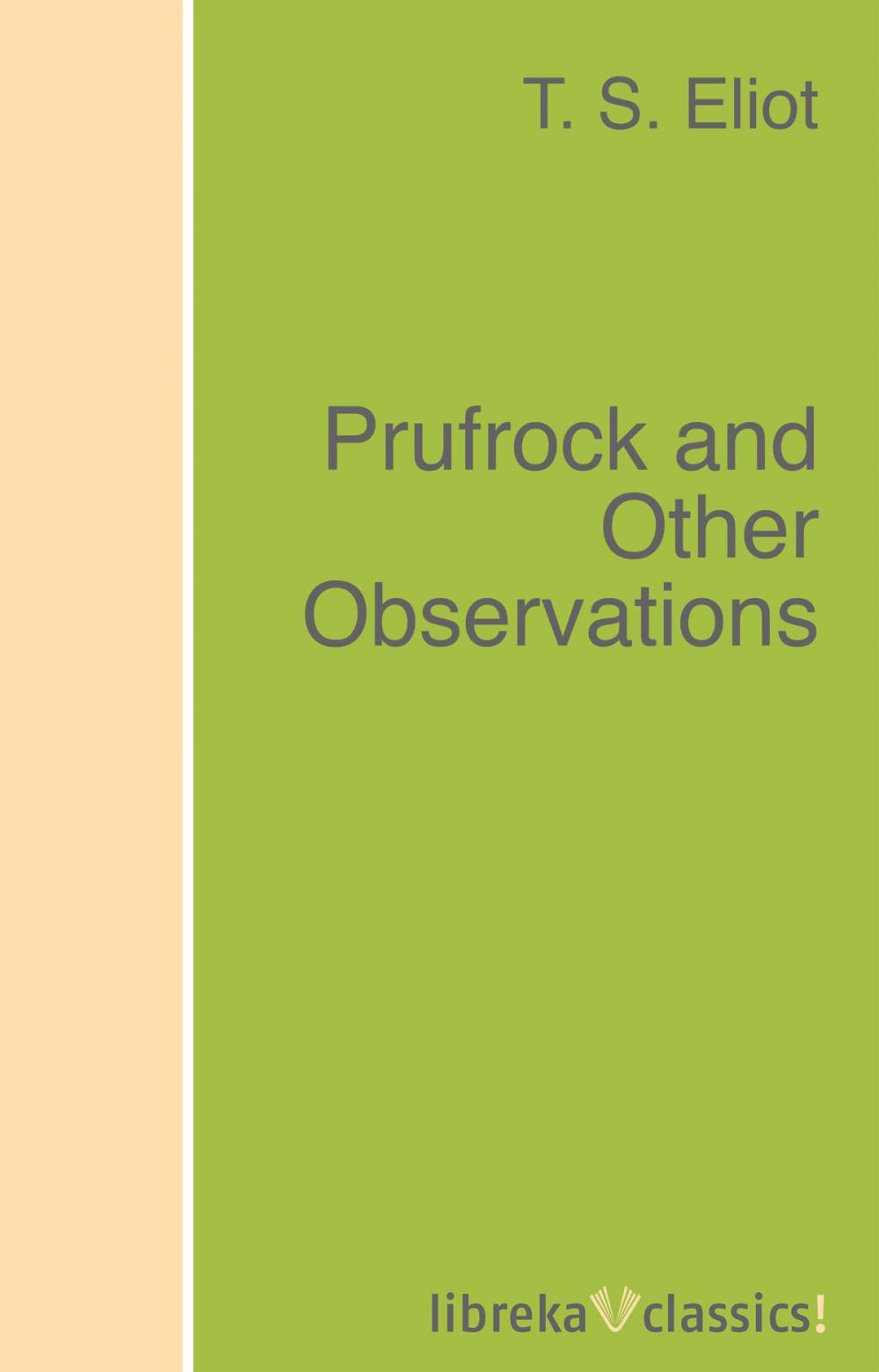 Big bigCover of Prufrock and Other Observations