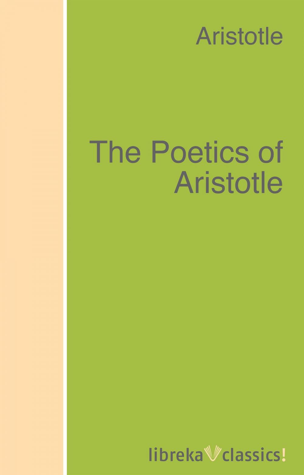 Big bigCover of The Poetics of Aristotle