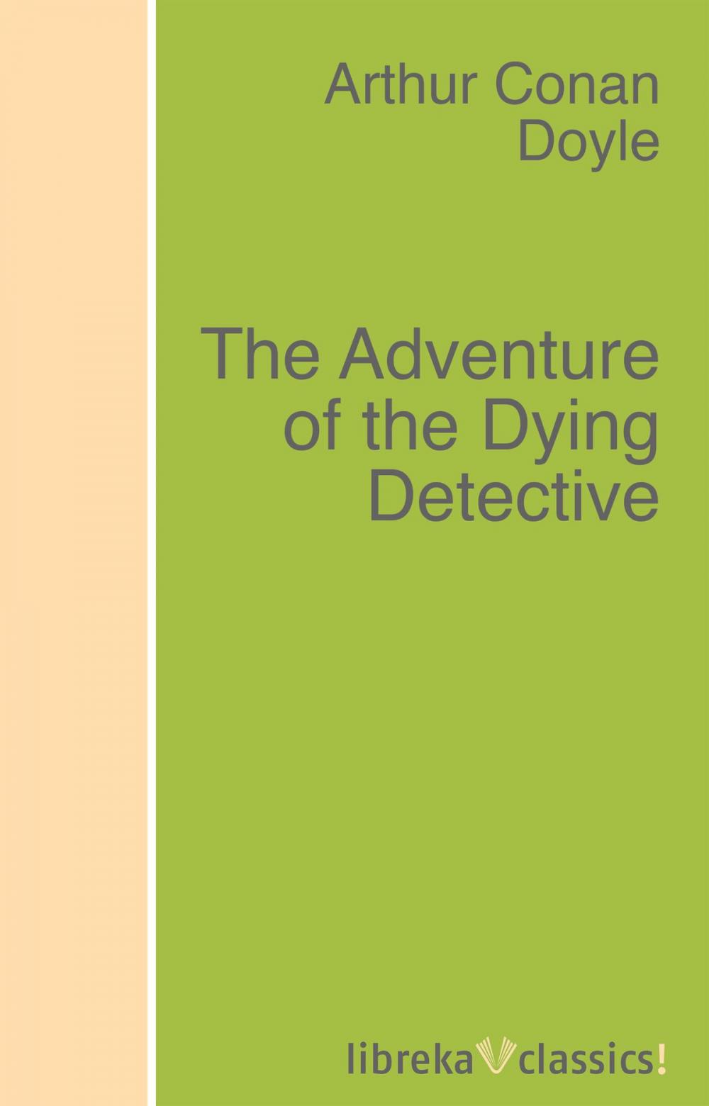 Big bigCover of The Adventure of the Dying Detective