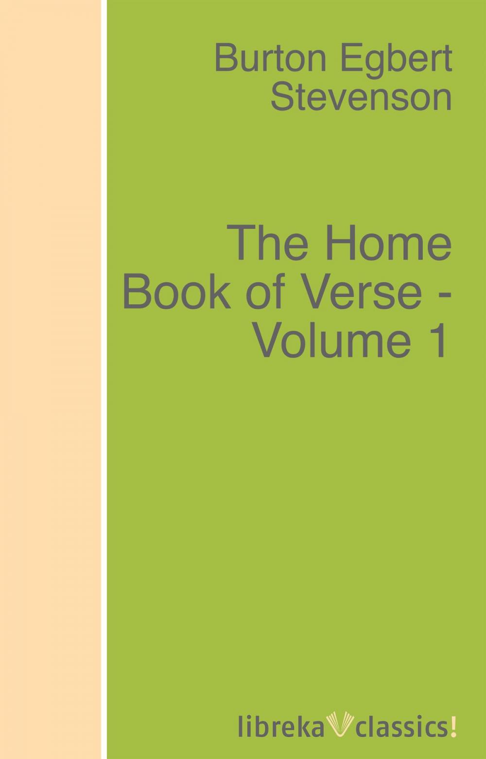 Big bigCover of The Home Book of Verse - Volume 1