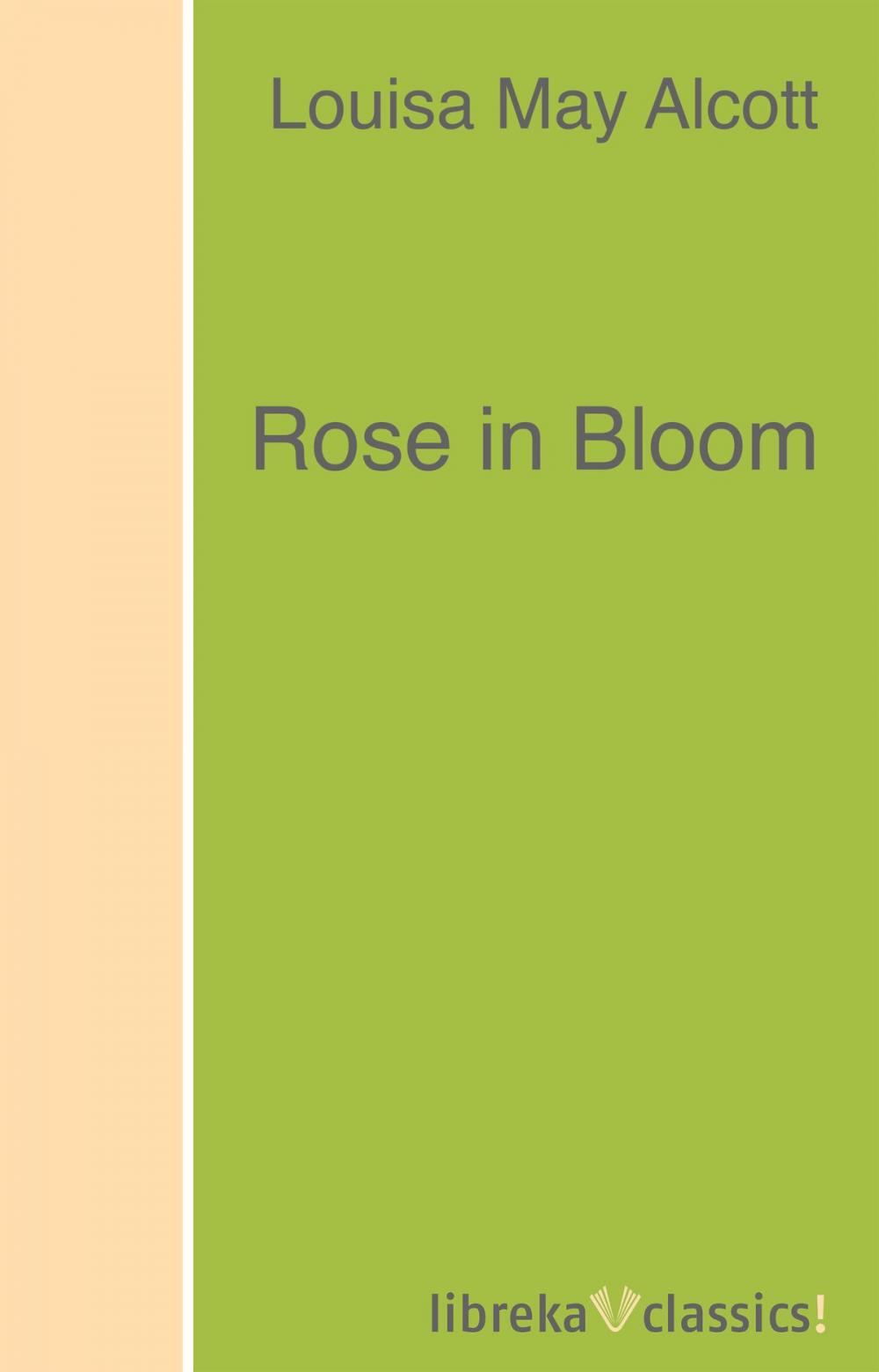 Big bigCover of Rose in Bloom