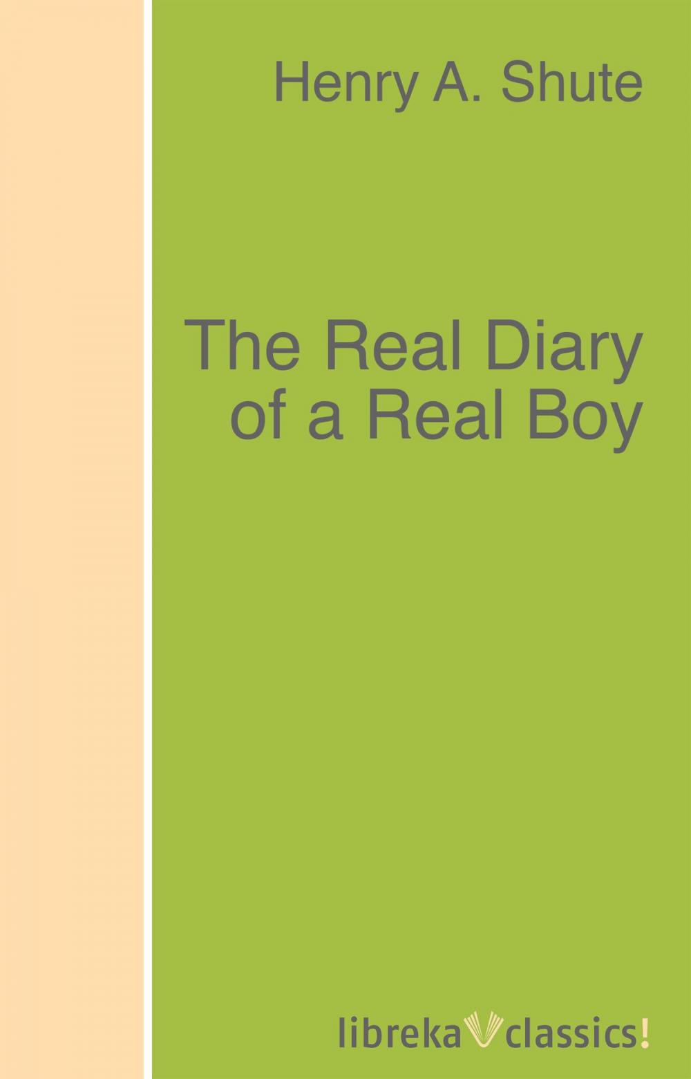 Big bigCover of The Real Diary of a Real Boy