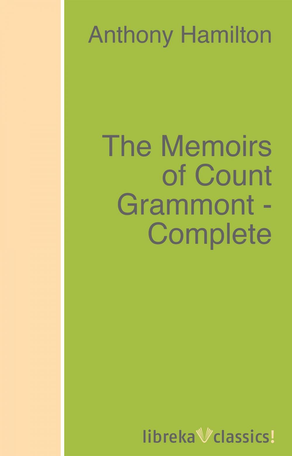 Big bigCover of The Memoirs of Count Grammont - Complete