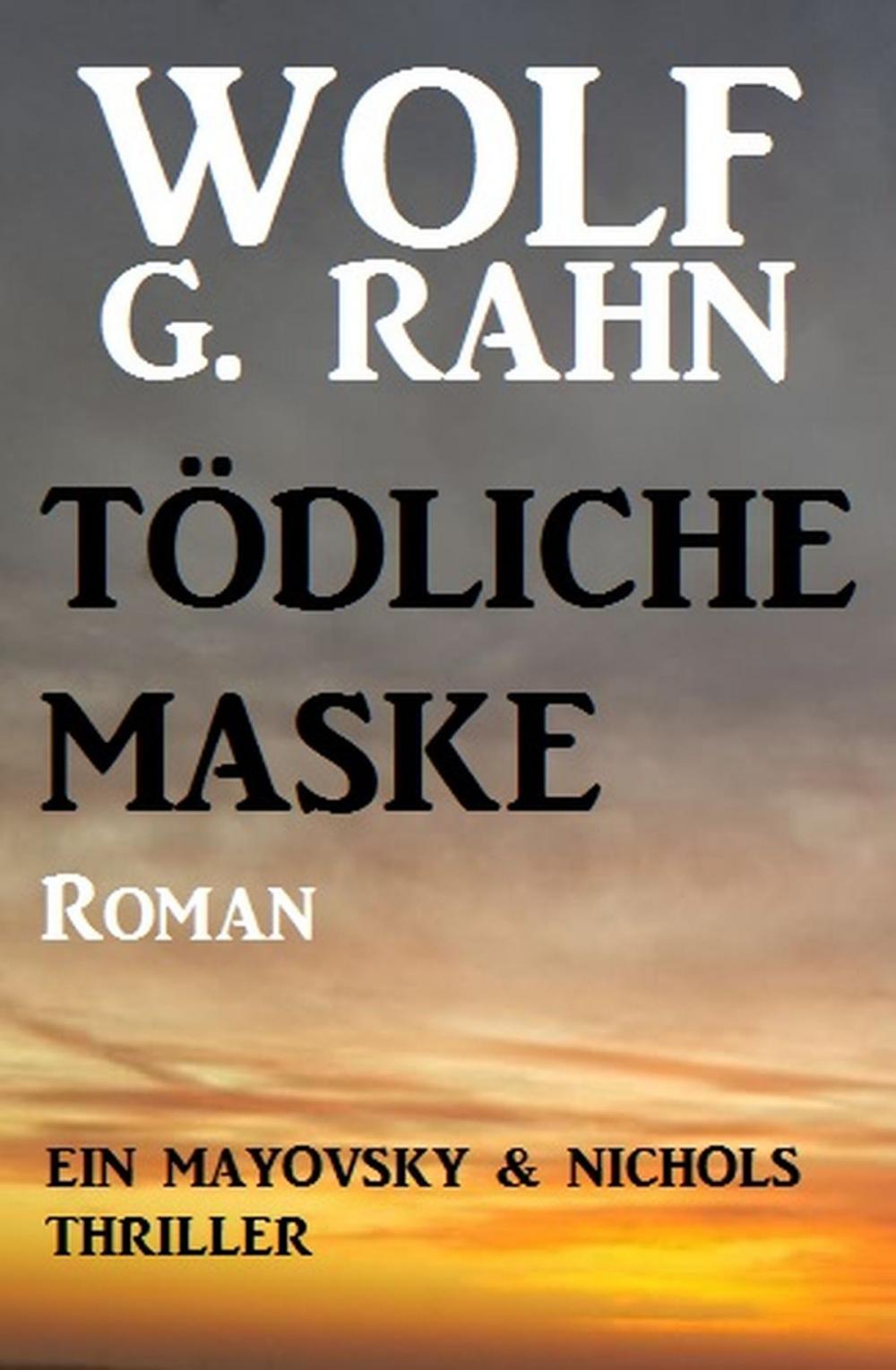 Big bigCover of Tödliche Maske: Ein Mayovsky &amp; Nichols Thriller