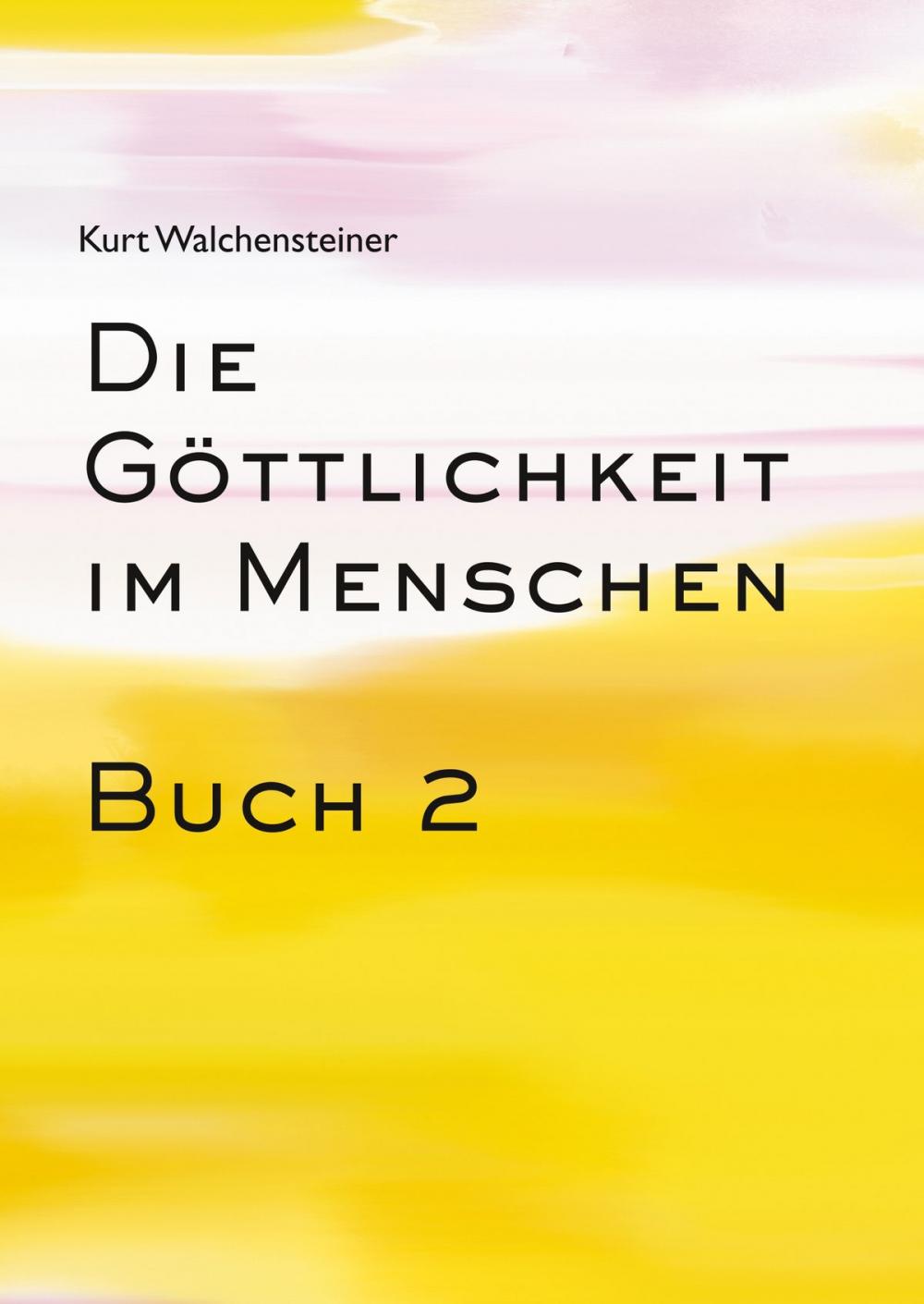 Big bigCover of Die Göttlichkeit im Menschen Buch 2