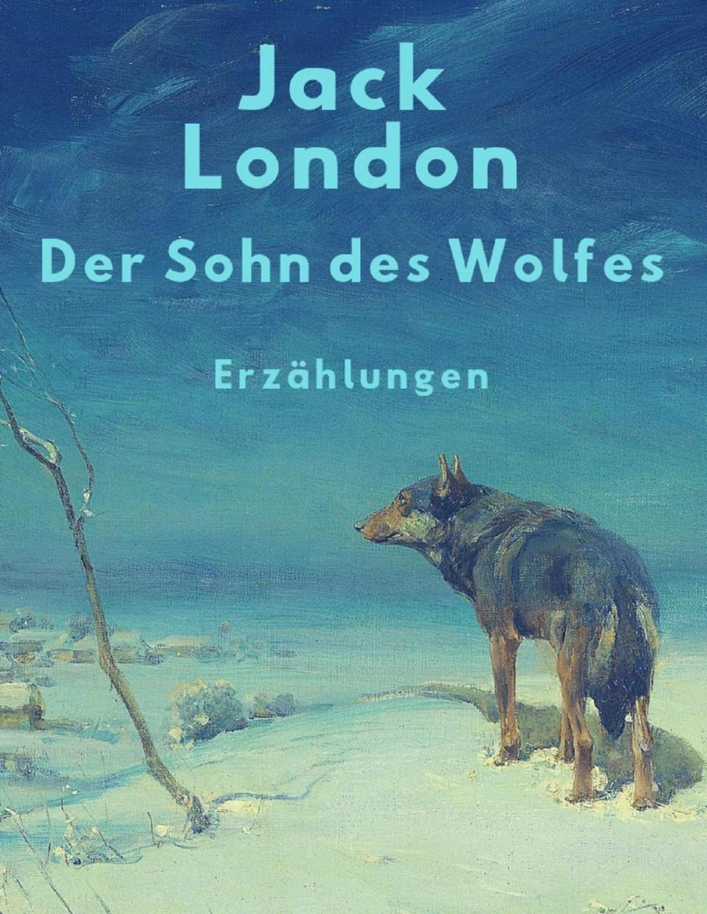 Big bigCover of Der Sohn des Wolfes