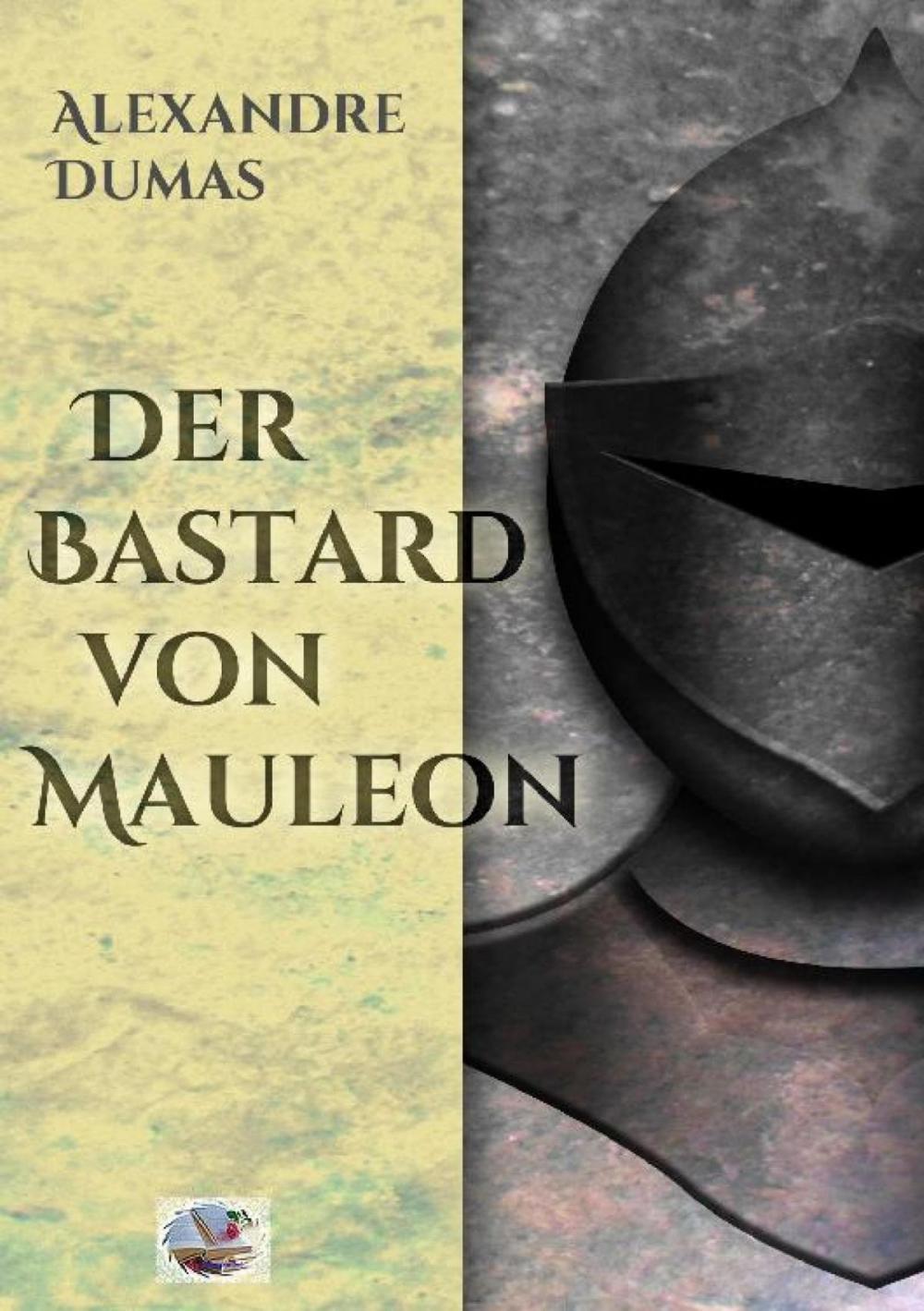 Big bigCover of Der Bastard von Mauleon(Illustriert)