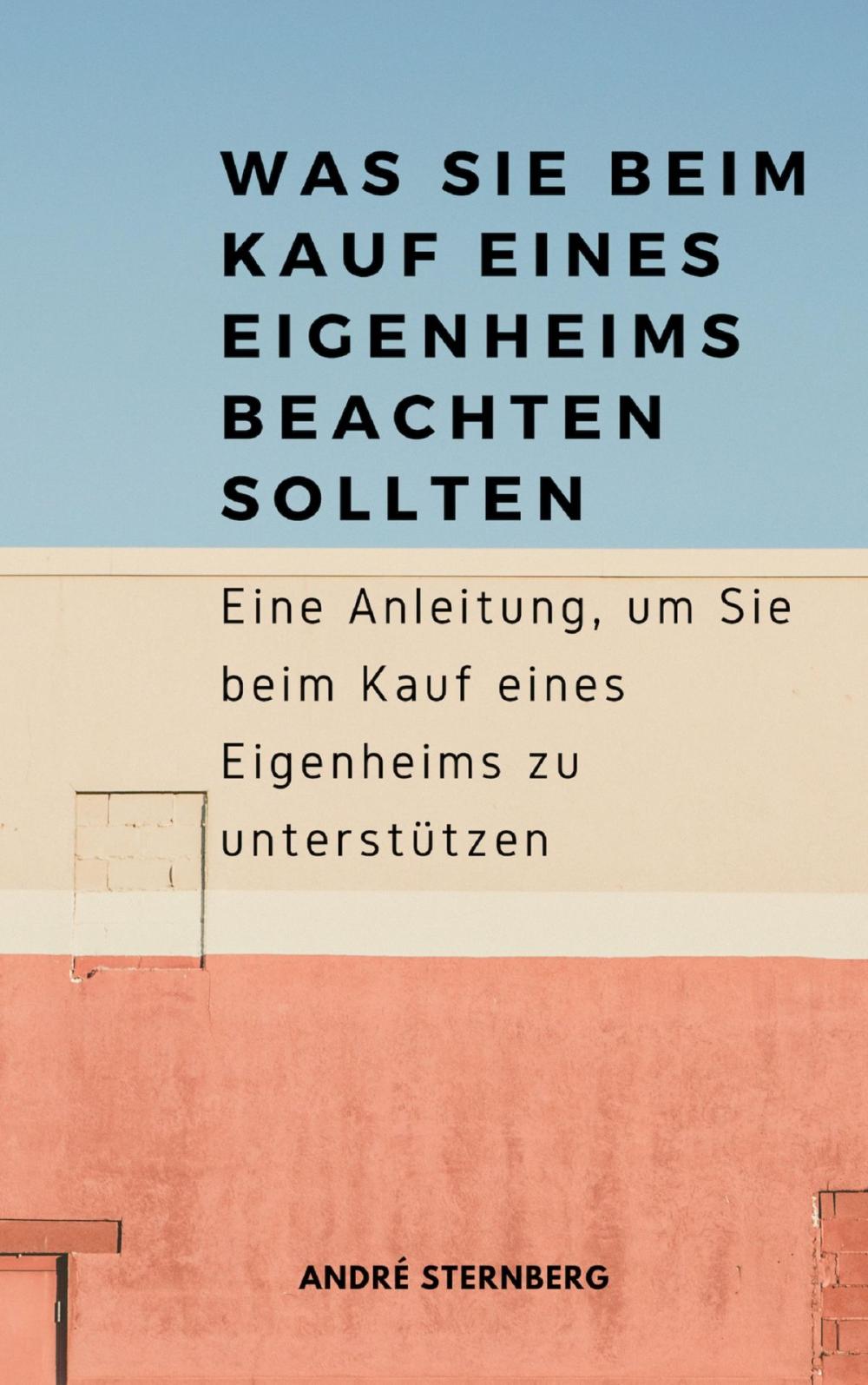 Big bigCover of Was Sie beim Kauf eines Eigenheims beachten sollten