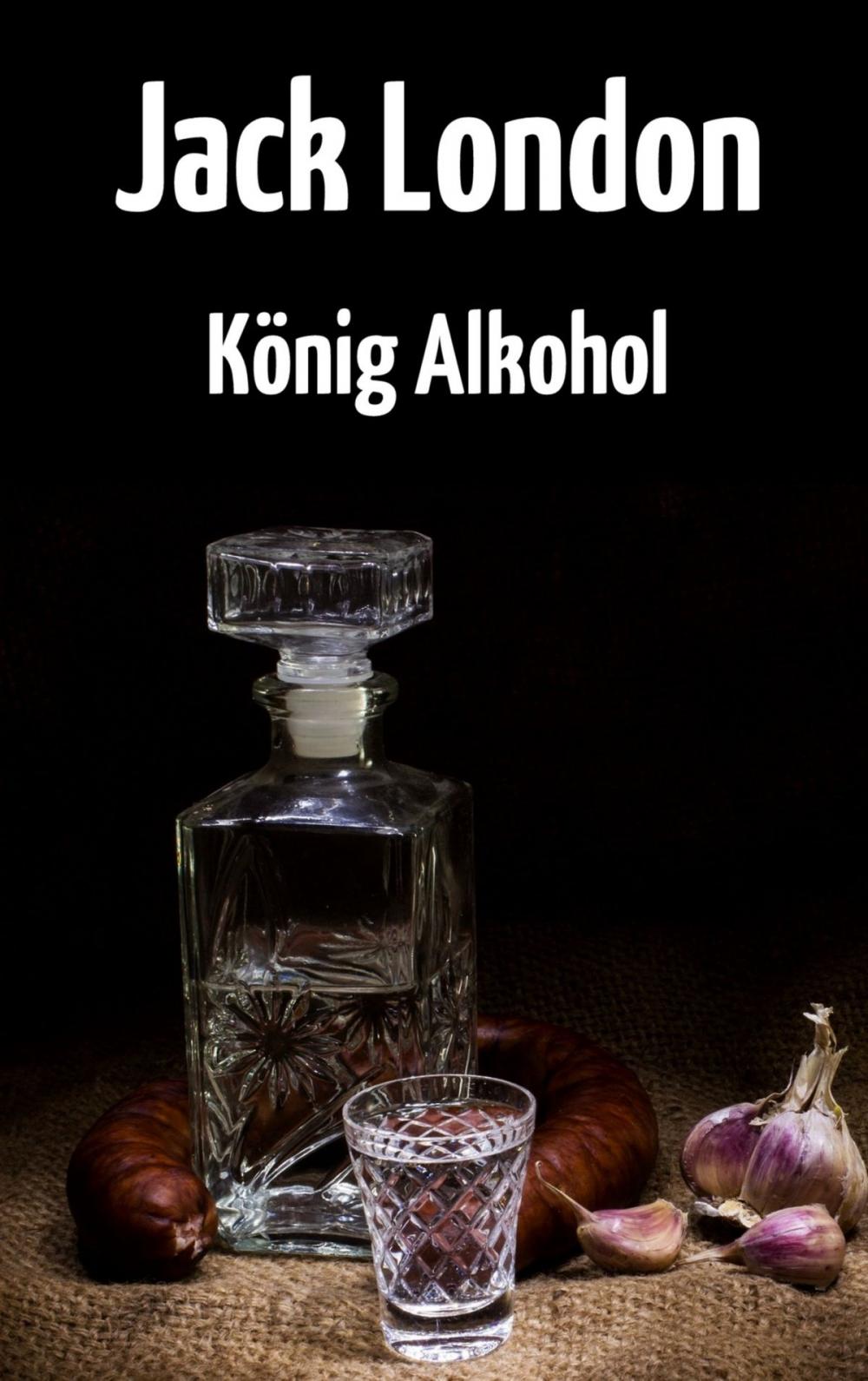 Big bigCover of König Alkohol