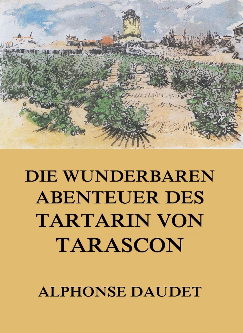 Big bigCover of Die wunderbaren Abenteuer des Tartarin von Tarascon