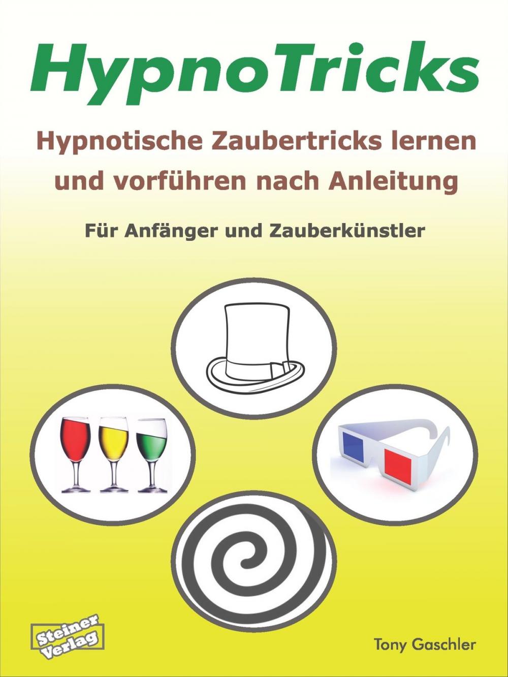 Big bigCover of HypnoTricks: Hypnotische Zaubertricks lernen und vorführen nach Anleitung.