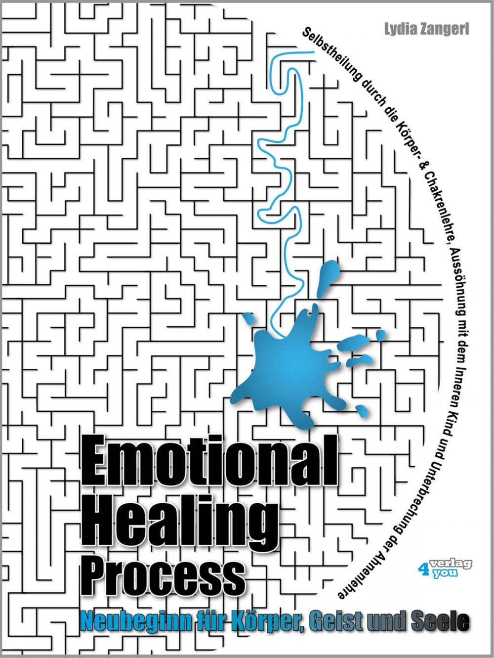 Big bigCover of Emotional Healing Process. Neubeginn für Körper, Geist und Seele.