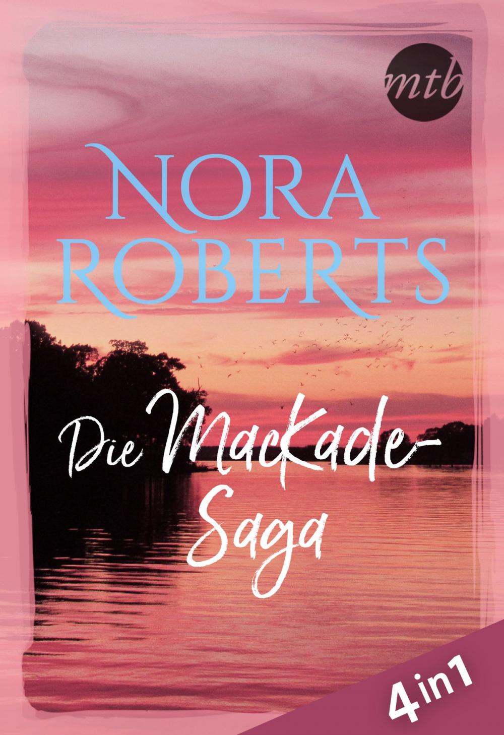 Big bigCover of Nora Roberts - Die MacKade-Saga (4in1)