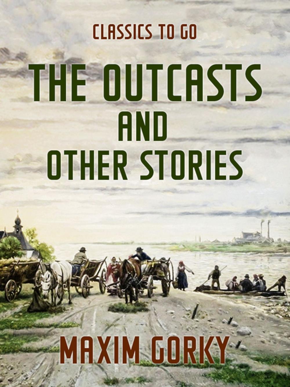 Big bigCover of The Outcasts and Other Stories