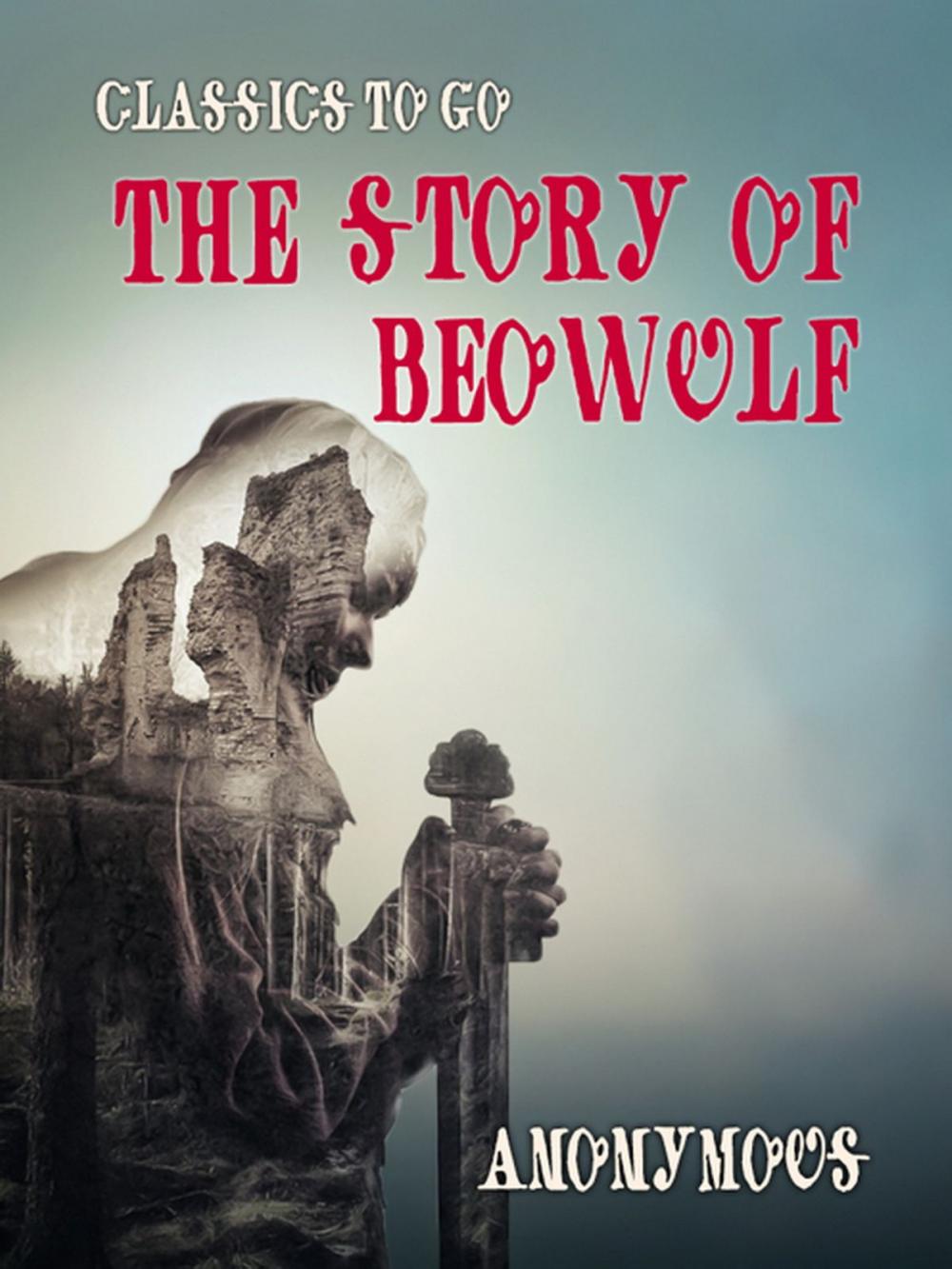 Big bigCover of The Story of Beowulf