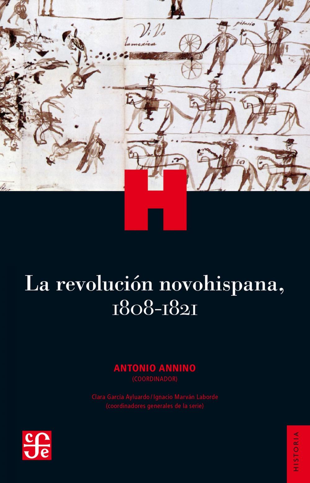 Big bigCover of La revolución novohispana, 1808-1821