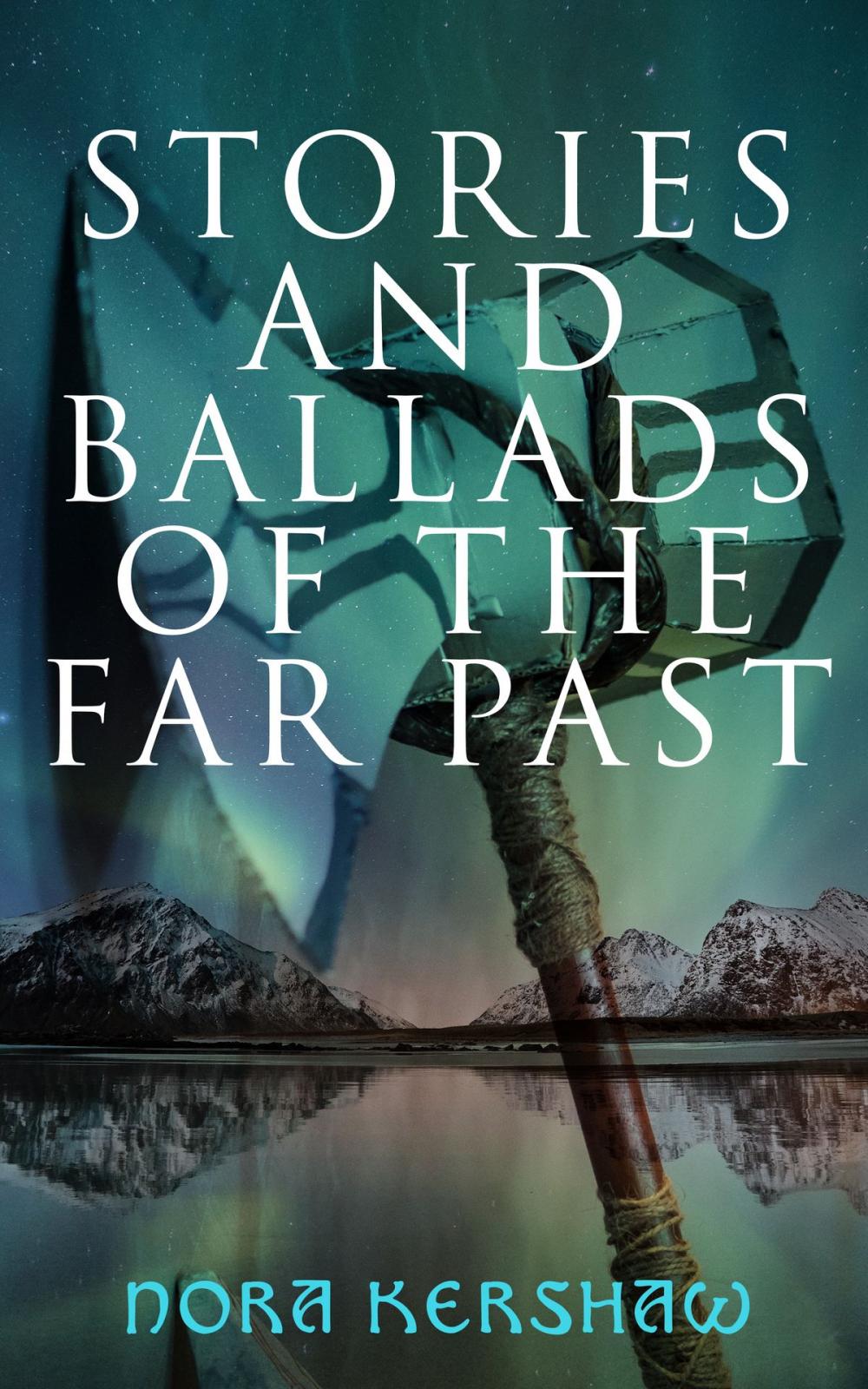 Big bigCover of Stories and Ballads of the Far Past